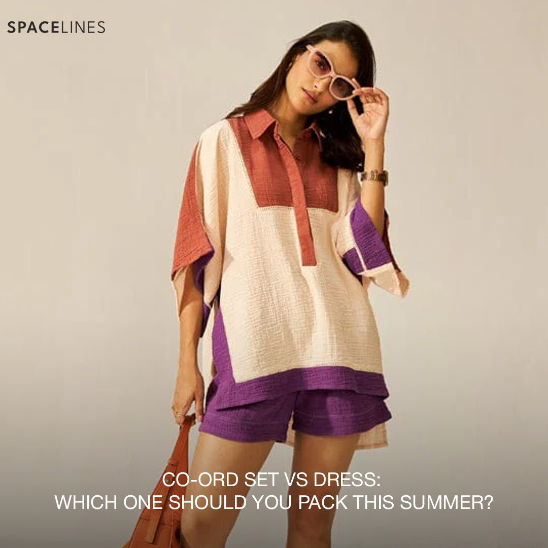 Co-Ord Set vs Dress: Which One Should You Pack This Summer?