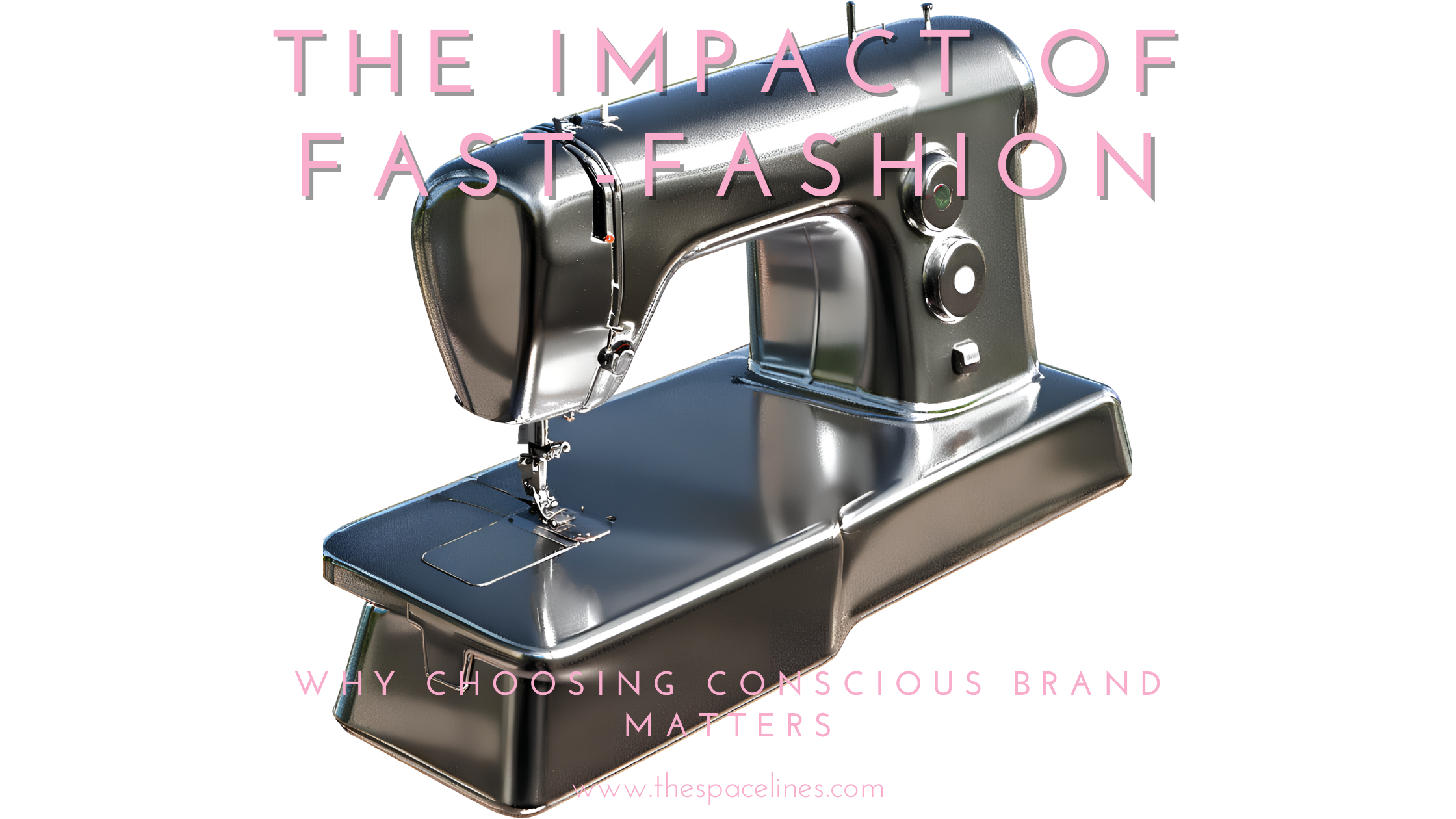 The Impact of Fast Fashion: Why Choosing Conscious Brands Matters